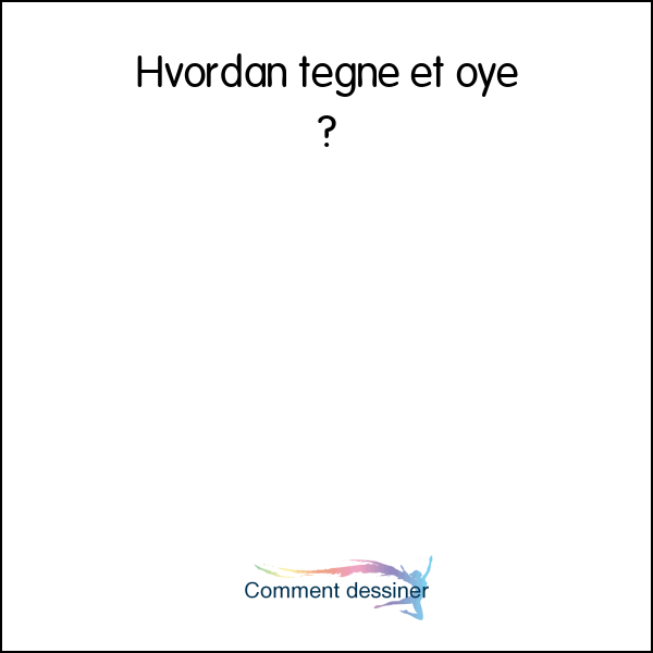 Hvordan tegne et øye